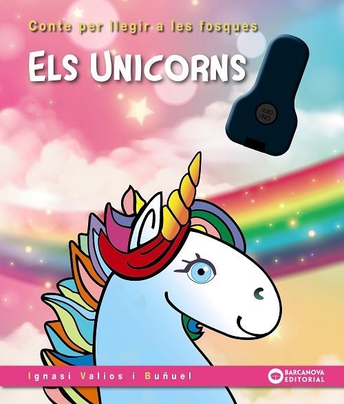 ELS UNICORNS | 9788448963231 | VALIOS, IGNASI | Llibreria L'Odissea - Libreria Online de Vilafranca del Penedès - Comprar libros