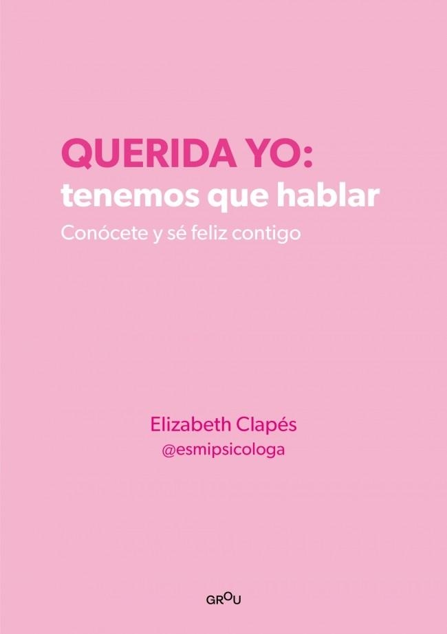 QUERIDA YO TENEMOS QUE HABLAR | 9788418594687 | CLAPÉS, ELIZABETH | Llibreria L'Odissea - Libreria Online de Vilafranca del Penedès - Comprar libros