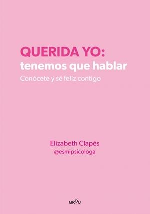 QUERIDA YO TENEMOS QUE HABLAR | 9788418594687 | CLAPÉS, ELIZABETH | Llibreria Online de Vilafranca del Penedès | Comprar llibres en català