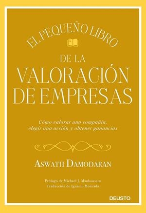 EL PEQUEÑO LIBRO DE LA VALORACIÓN DE EMPRESAS | 9788423432417 | DAMODARAN, ASWATH | Llibreria Online de Vilafranca del Penedès | Comprar llibres en català