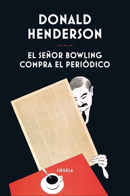 EL SEÑOR BOWLING COMPRA EL PERIÓDICO | 9788410415638 | HENDERSON, DONALD | Llibreria L'Odissea - Libreria Online de Vilafranca del Penedès - Comprar libros