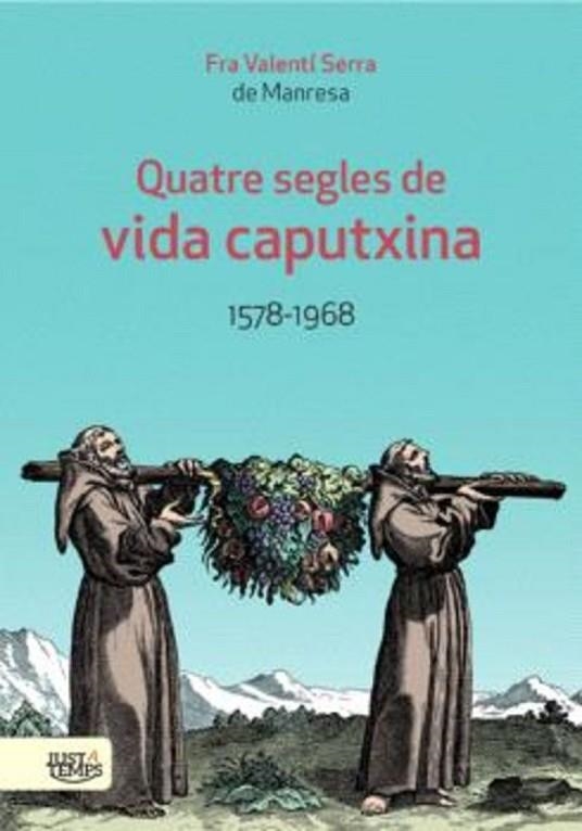QUATRE SEGLES DE VIDA CAPUTXINA 1578-1968 | 9788412798517 | SERRA FORNELL, VALENTÍ | Llibreria L'Odissea - Libreria Online de Vilafranca del Penedès - Comprar libros