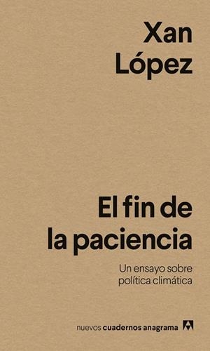 EL FIN DE LA PACIENCIA | 9788433946614 | LÓPEZ, XAN | Llibreria Online de Vilafranca del Penedès | Comprar llibres en català