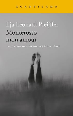 MONTEROSSO MON AMOUR | 9788419958587 | PFEIJFFER, ILJA LEONARD | Llibreria L'Odissea - Libreria Online de Vilafranca del Penedès - Comprar libros