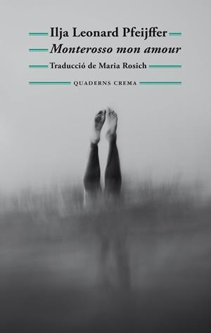 MONTEROSSO MON AMOUR ( CATALÀ ) | 9788477277040 | PFEIJFFER, ILJA LEONARD | Llibreria L'Odissea - Libreria Online de Vilafranca del Penedès - Comprar libros