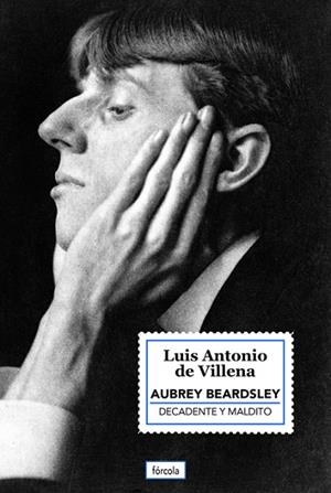 AUBREY BEARDSLEY | 9788419969286 | VILLENA, LUIS ANTONIO DE/BEARDSLEY, AUBREY | Llibreria L'Odissea - Libreria Online de Vilafranca del Penedès - Comprar libros