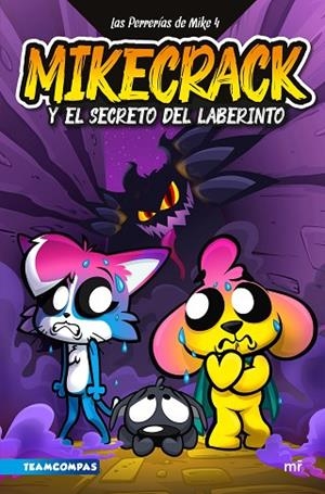 LAS PERRERÍAS DE MIKE 4 MIKECRACK Y EL SECRETO DEL LABERINTO | 9788427053519 | MIKECRACK | Llibreria Online de Vilafranca del Penedès | Comprar llibres en català