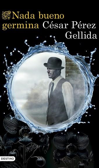 NADA BUENO GERMINA | 9788423367672 | PÉREZ GELLIDA, CÉSAR | Llibreria L'Odissea - Libreria Online de Vilafranca del Penedès - Comprar libros
