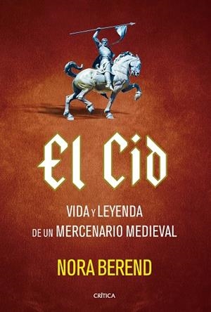 EL CID | 9788491997740 | BEREND, NORA | Llibreria Online de Vilafranca del Penedès | Comprar llibres en català