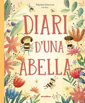 DIARI D'UNA ABELLA | 9788410302495 | SEKANINOVÁ, ŠTEPÁNKA/DAO, LINH | Llibreria L'Odissea - Libreria Online de Vilafranca del Penedès - Comprar libros