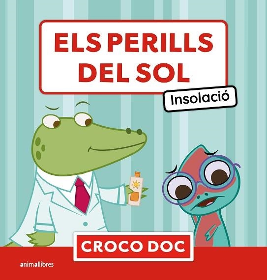ELS PERILLS DEL SOL INSOLACIÓ | 9788410302754 | MICHELE AMPOLLINI/IVAN GARCÍA MORENO/ELISA CUADRADO GODIA | Llibreria Online de Vilafranca del Penedès | Comprar llibres en català