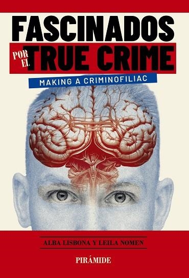 FASCINADOS POR EL TRUE CRIME | 9788436850635 | LISBONA NOMEN, ALBA/NOMEN MARTÍN, LEILA | Llibreria Online de Vilafranca del Penedès | Comprar llibres en català