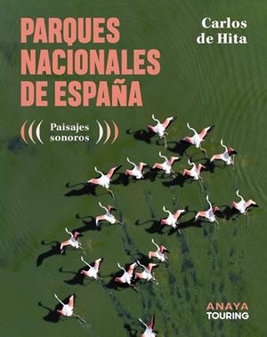 PARQUES NACIONALES DE ESPAÑA | 9788491588962 | HITA MORENO, CARLOS DE | Llibreria L'Odissea - Libreria Online de Vilafranca del Penedès - Comprar libros