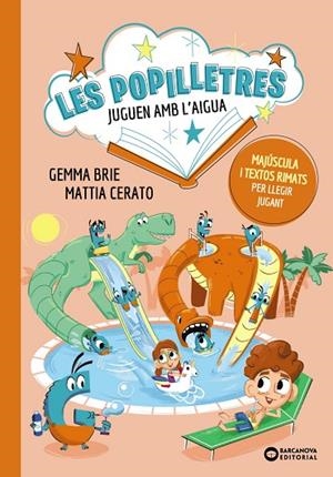 LES POPILLETRES JUGUEN AMB L'AIGUA | 9788448965198 | BRIE, GEMMA/CERATO, MATTIA | Llibreria Online de Vilafranca del Penedès | Comprar llibres en català