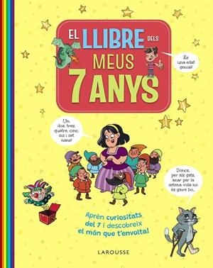 EL LLIBRE DELS MEUS 7 ANYS | 9791387520236 | LAROUSSE EDITORIAL | Llibreria Online de Vilafranca del Penedès | Comprar llibres en català