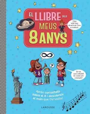 EL LLIBRE DELS MEUS 8 ANYS | 9791387520250 | LAROUSSE EDITORIAL | Llibreria Online de Vilafranca del Penedès | Comprar llibres en català