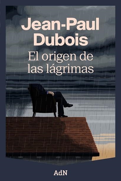 EL ORIGEN DE LAS LÁGRIMAS | 9788410138988 | DUBOIS, JEAN-PAUL | Llibreria L'Odissea - Libreria Online de Vilafranca del Penedès - Comprar libros