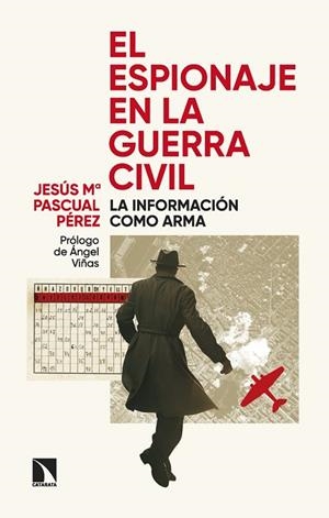 EL ESPIONAJE EN LA GUERRA CIVIL | 9788410673090 | PASCUAL PÉREZ, JESÚS MARÍA | Llibreria Online de Vilafranca del Penedès | Comprar llibres en català