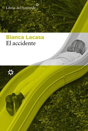 EL ACCIDENTE | 9788410178571 | LACASA, BLANCA | Llibreria Online de Vilafranca del Penedès | Comprar llibres en català
