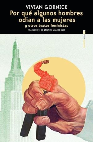 POR QUÉ ALGUNOS HOMBRES ODIAN A LAS MUJERES | 9788410249516 | GORNICK, VIVIAN | Llibreria L'Odissea - Libreria Online de Vilafranca del Penedès - Comprar libros
