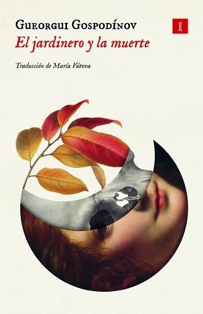 EL JARDINERO Y LA MUERTE | 9791387641030 | GOSPODINOV, GUEORGUI | Llibreria Online de Vilafranca del Penedès | Comprar llibres en català
