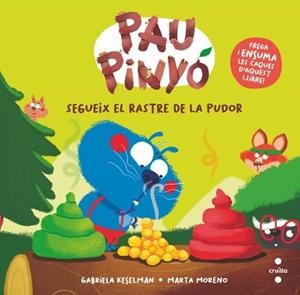 PAU PINYÓ SEGUEIX EL RASTRE DE LA PUDOR | 9788466158787 | KESELMAN, GABRIELA | Llibreria L'Odissea - Libreria Online de Vilafranca del Penedès - Comprar libros