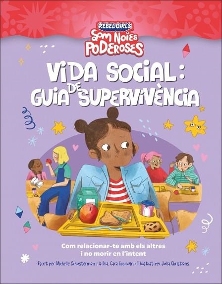 VIDA SOCIAL GUIA DE SUPERVIVENCIA ( SOM NOIES PODEROSES ) | 9780241752920 | SCHAUSTERMAN, MICHELLE/GOODWIN, CARA | Llibreria Online de Vilafranca del Penedès | Comprar llibres en català
