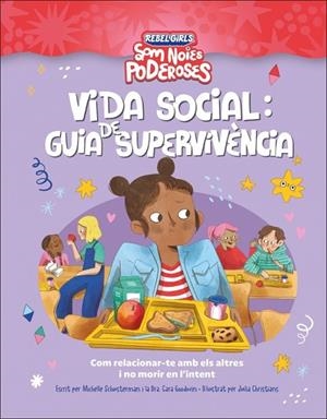 VIDA SOCIAL GUIA DE SUPERVIVENCIA ( SOM NOIES PODEROSES ) | 9780241752920 | SCHAUSTERMAN, MICHELLE/GOODWIN, CARA | Llibreria Online de Vilafranca del Penedès | Comprar llibres en català