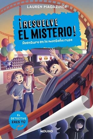 RESUELVE EL MISTERIO ! 8 AVENTURA EN LA MONTAÑA RUSA | 9788427240957 | MAGAZINER, LAUREN | Llibreria Online de Vilafranca del Penedès | Comprar llibres en català