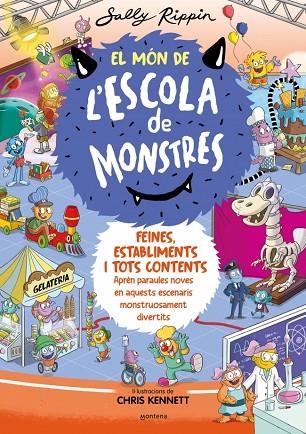 EL MÓN DE L'ESCOLA DE MONSTRES 2 FEINES ESTABLIMENTS I TOTS CONTENTS | 9788419241375 | RIPPIN, SALLY | Llibreria Online de Vilafranca del Penedès | Comprar llibres en català