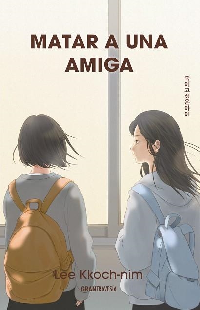 MATAR A UNA AMIGA | 9786075840444 | KKOCH-NIM, LEE | Llibreria Online de Vilafranca del Penedès | Comprar llibres en català