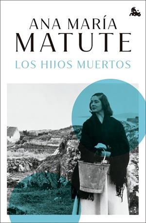 LOS HIJOS MUERTOS | 9788423366750 | MATUTE, ANA MARÍA | Llibreria Online de Vilafranca del Penedès | Comprar llibres en català