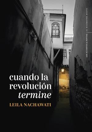 CUANDO LA REVOLUCIÓN TERMINE | 9788419689252 | NACHAWATI REGO, LEILA | Llibreria Online de Vilafranca del Penedès | Comprar llibres en català