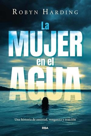 LA MUJER EN EL AGUA | 9788411326582 | HARDING, ROBYN | Llibreria Online de Vilafranca del Penedès | Comprar llibres en català