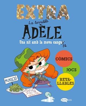 LA TERRIBLE ADÈLE EXTRA 1 UNA NIT AMB LA MEVA CANGURA | 9788419183903 | MR TAN | Llibreria L'Odissea - Libreria Online de Vilafranca del Penedès - Comprar libros