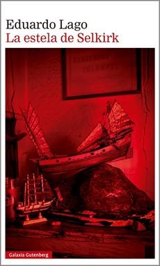 LA ESTELA DE SELKIRK | 9788410317901 | LAGO, EDUARDO | Llibreria L'Odissea - Libreria Online de Vilafranca del Penedès - Comprar libros