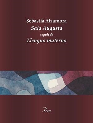 SALA AUGUSTA | 9788410488281 | ALZAMORA, SEBASTIÀ | Llibreria L'Odissea - Libreria Online de Vilafranca del Penedès - Comprar libros