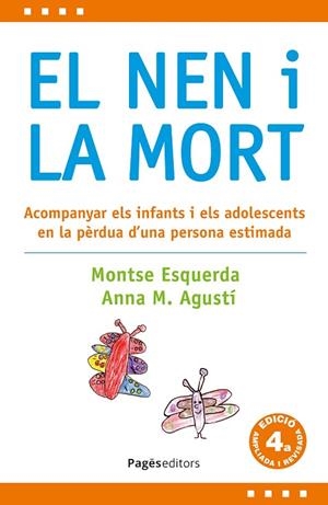 EL NEN I LA MORT (4A EDICIÓ REVISADA I AMPLIADA) | 9788413036397 | ESQUERDA I ARESTÉ, MONTSE/AGUSTÍ I FARRENY, ANNA MARIA | Llibreria L'Odissea - Libreria Online de Vilafranca del Penedès - Comprar libros