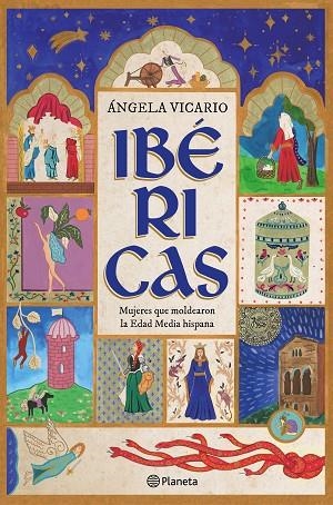IBÉRICAS | 9788408302902 | VICARIO, ÁNGELA | Llibreria Online de Vilafranca del Penedès | Comprar llibres en català