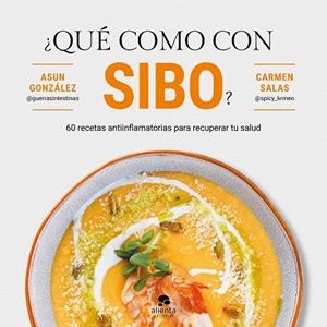 QUÉ COMO CON SIBO ? | 9788413444161 | GONZÁLEZ, ASUN/SALAS, CARMEN | Llibreria Online de Vilafranca del Penedès | Comprar llibres en català