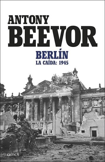 BERLÍN | 9788491997665 | BEEVOR, ANTONY | Llibreria L'Odissea - Libreria Online de Vilafranca del Penedès - Comprar libros