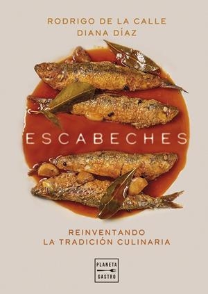 ESCABECHES | 9788408303503 | CALLE, RODRIGO DE LA/DÍAZ, DIANA | Llibreria L'Odissea - Libreria Online de Vilafranca del Penedès - Comprar libros