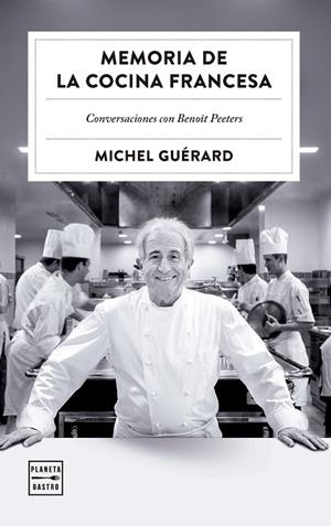 MEMORIA DE LA COCINA FRANCESA | 9788408303527 | GUÉRARD, MICHEL | Llibreria L'Odissea - Libreria Online de Vilafranca del Penedès - Comprar libros