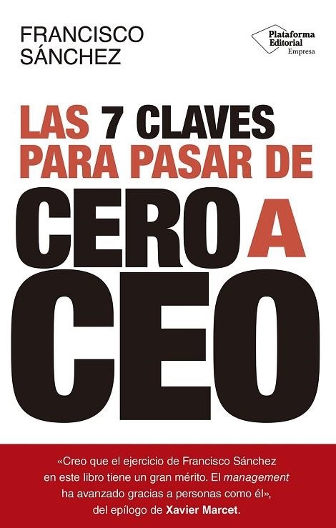 LAS 7 CLAVES PARA PASAR DE CERO A CEO | 9791387568528 | SÁNCHEZ, FRANCISCO | Llibreria Online de Vilafranca del Penedès | Comprar llibres en català