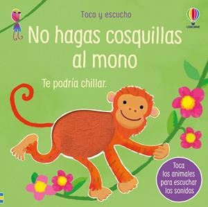 NO HAGAS COSQUILLAS AL MONO | 9781836064664 | TAPLIN, SAM | Llibreria Online de Vilafranca del Penedès | Comprar llibres en català
