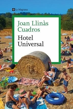 HOTEL UNIVERSAL | 9788410009547 | LLINÀS CUADROS, JOAN | Llibreria Online de Vilafranca del Penedès | Comprar llibres en català