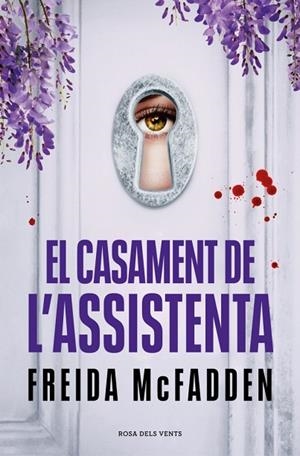 EL CASAMENT DE L'ASSISTENTA | 9788419756985 | MCFADDEN, FREIDA | Llibreria L'Odissea - Libreria Online de Vilafranca del Penedès - Comprar libros