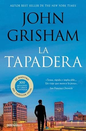 LA TAPADERA ( LA TAPADERA 1 ) | 9788483469934 | GRISHAM, JOHN | Llibreria L'Odissea - Libreria Online de Vilafranca del Penedès - Comprar libros