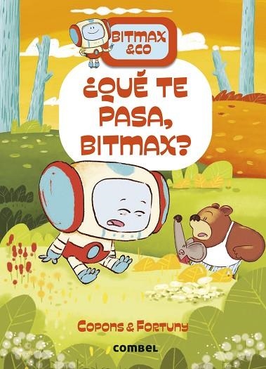 BITMAX & CO 16 ¿ QUÉ TE PASA BITMAX ? | 9788411582575 | COPONS RAMON, JAUME/FORTUNY ARNELLA, LILIANA | Llibreria Online de Vilafranca del Penedès | Comprar llibres en català