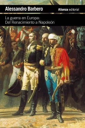 LA GUERRA EN EUROPA DEL RENACIMIENTO A NAPOLEÓN | 9788411489997 | BARBERO, ALESSANDRO | Llibreria Online de Vilafranca del Penedès | Comprar llibres en català
